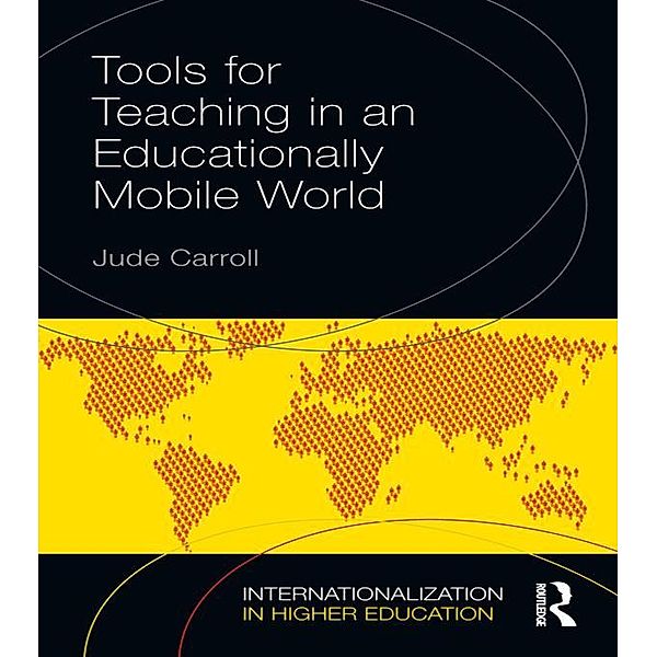 Tools for Teaching in an Educationally Mobile World, Jude Carroll