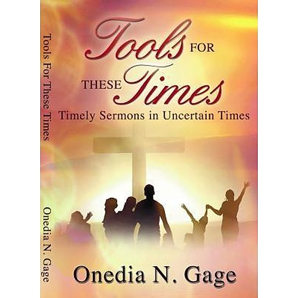 Tools for These Times, Onedia Nicole Gage