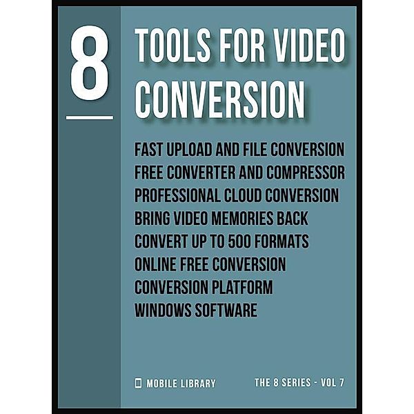 Tools For Video Conversion 8 / Video Editing Tools (8 Series) Bd.7, Mobile Library