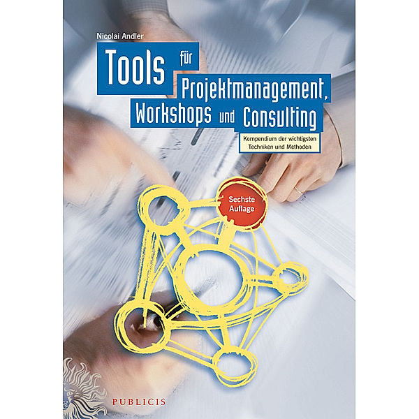 Tools für Projektmanagement, Workshops und Consulting, Nicolai Andler