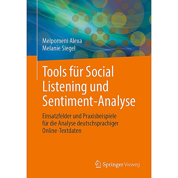 Tools für Social Listening und Sentiment-Analyse, Melpomeni Alexa, Melanie Siegel