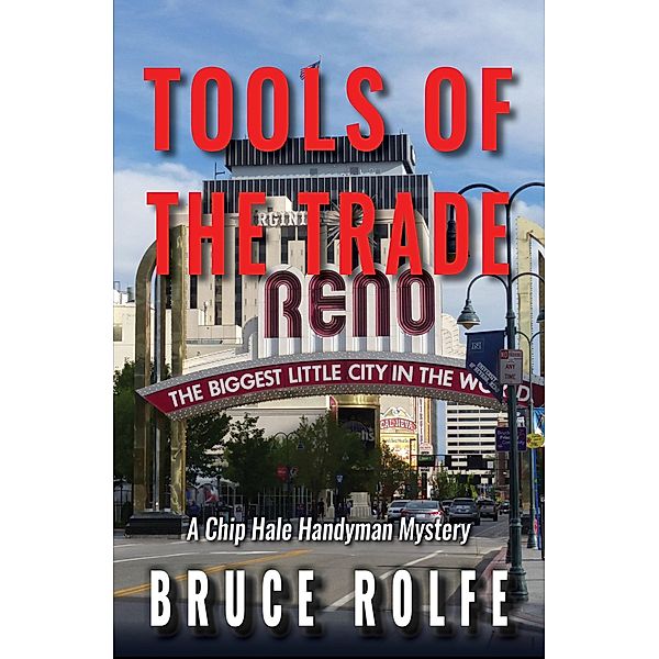 Tools Of The Trade / Chip Hale Handyman Series Bd.1, Bruce Rolfe