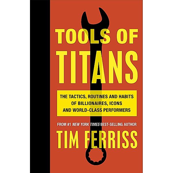 Tools of Titans, Timothy Ferriss