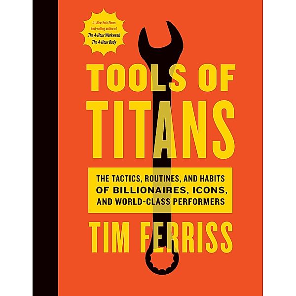 Tools of Titans, Timothy Ferriss