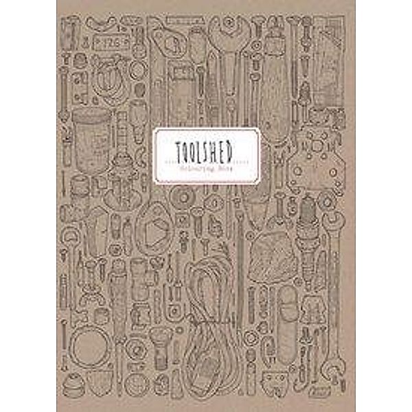 Toolshed Colouring Book, Lee John Phillips