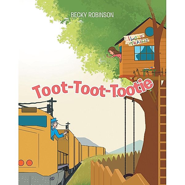Toot-Toot-Tootie, Becky Robinson