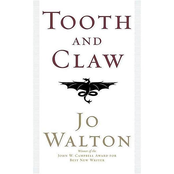 Tooth and Claw, Jo Walton