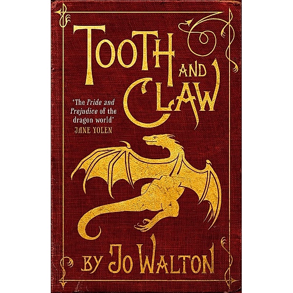 Tooth and Claw, Jo Walton