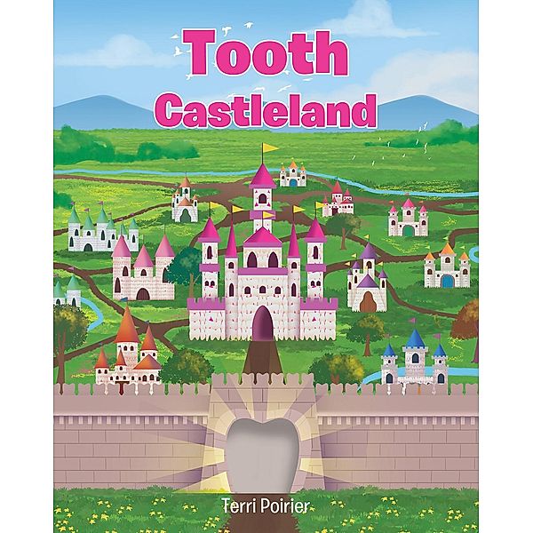 Tooth Castleland, Terri Poirier