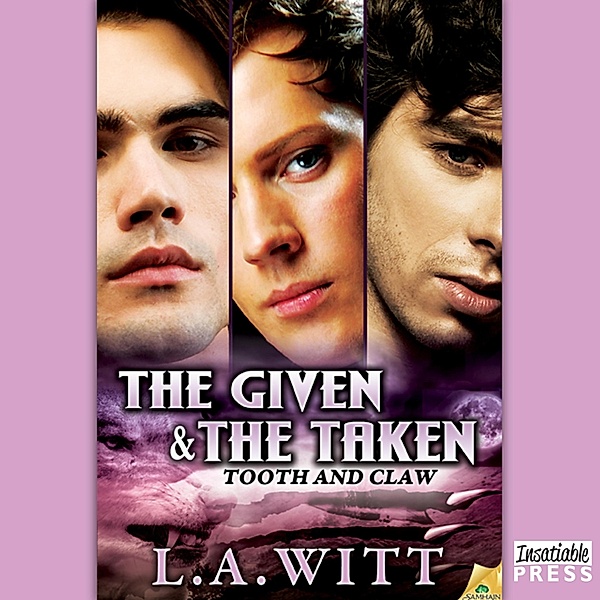 Tooth & Claw - 1 - The Given & The Taken, L.A. Witt