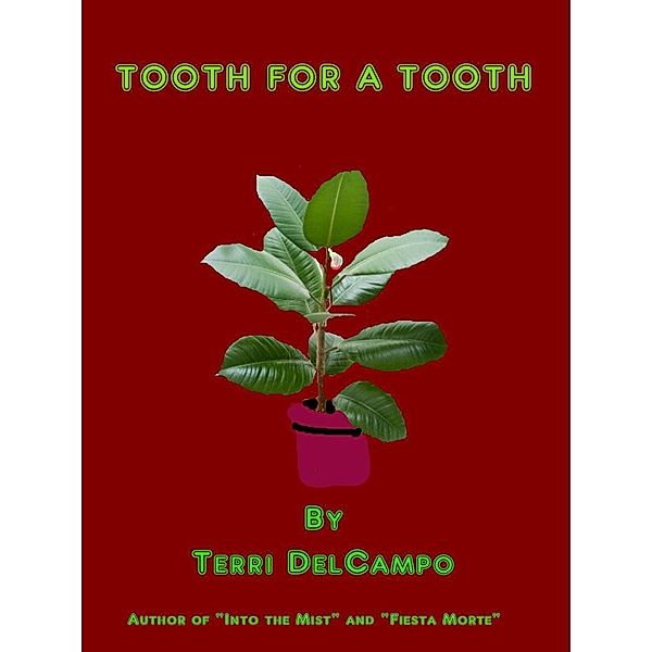 Tooth for a Tooth, Terri DelCampo