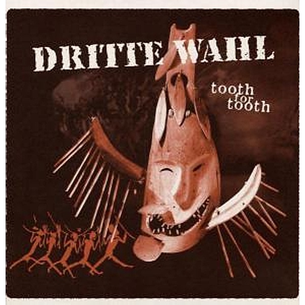 Tooth For Tooth (Vinyl), Dritte Wahl