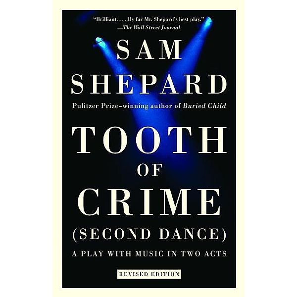 Tooth of Crime, Sam Shepard