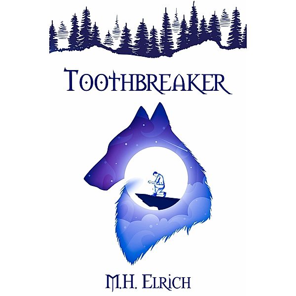 Toothbreaker (Daughters of Tamnarae) / Daughters of Tamnarae, M. H. Elrich