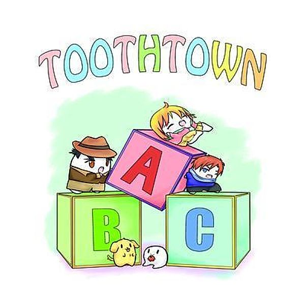 Toothtown ABCs, Tracy Taylor