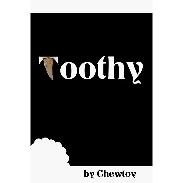 Toothy, Chew Toy