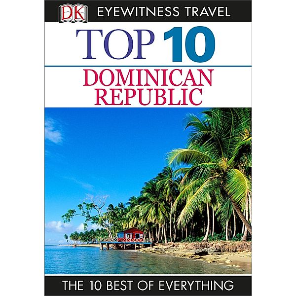 Top 10 Dominican Republic / Pocket Travel Guide, DK Eyewitness