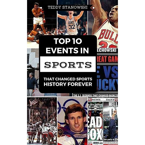 Top 10 Events In Sports That Changed Sports History Forever, Teddy Stanowski