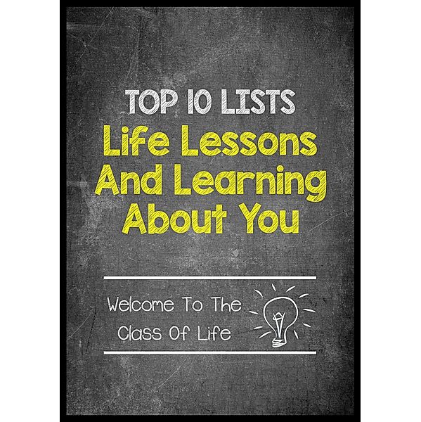 Top 10 Lists - Life Lessons and Learning About You, Danny Nandy