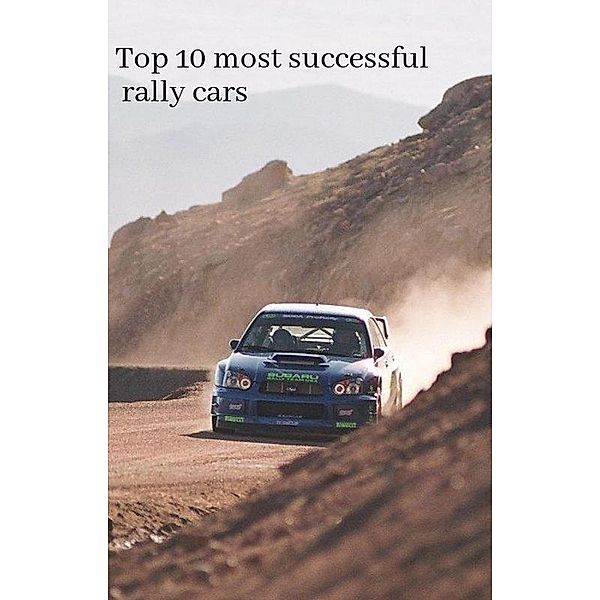 Top 10 most successful rally cars, Thomas Biggins