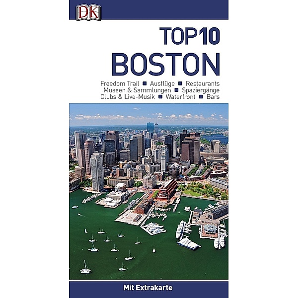 Top 10 Reiseführer Boston, m. 1 Karte