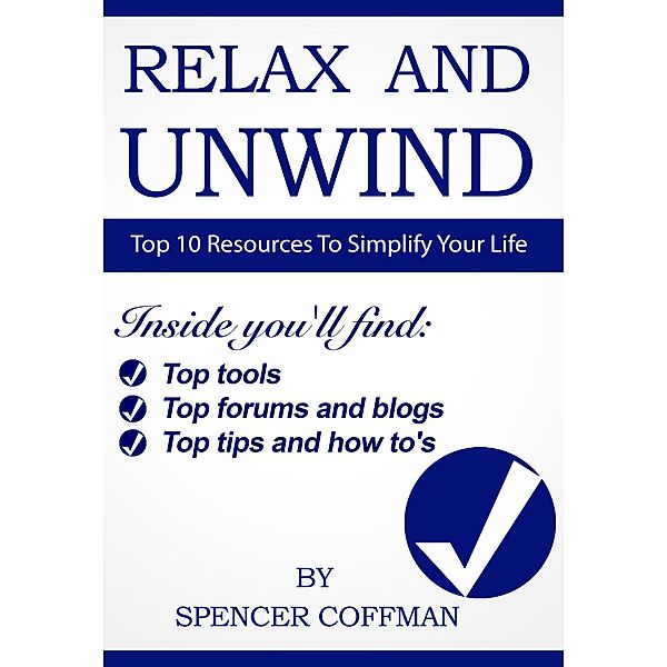 Top 10 Resources To Simplify Your Life, Spencer Coffman