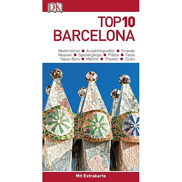 Top 10 / Top 10 Reiseführer Barcelona, m. 1 Beilage, m. 1 Karte