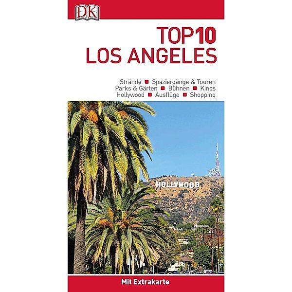 Top 10 / Top 10 Reiseführer Los Angeles, m. 1 Beilage, m. 1 Karte, Catherine Gerber