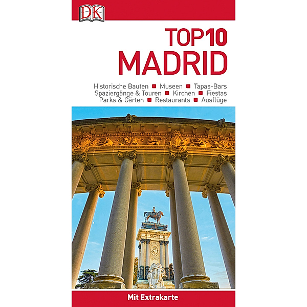 Top 10 / Top 10 Reiseführer Madrid, m. 1 Beilage, m. 1 Karte
