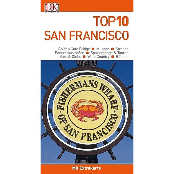 Top 10 / Top 10 Reiseführer San Francisco, m. 1 Karte, m. 1 Beilage, Jeffrey Kennedy