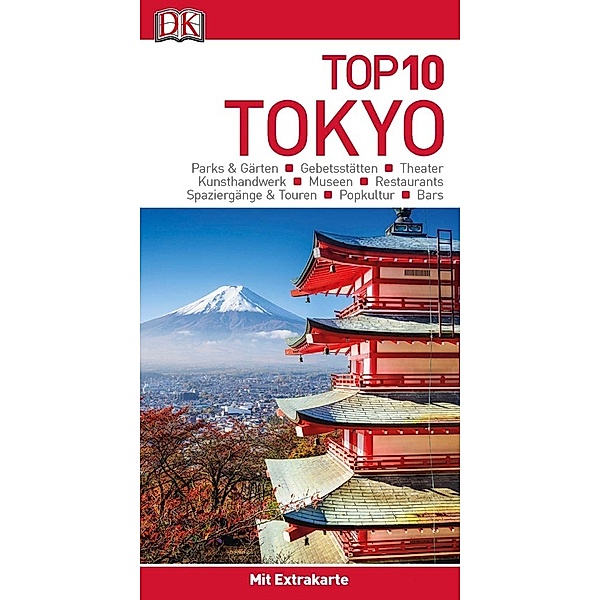 Top 10 / Top 10 Reiseführer Tokyo, m. 1 Karte, m. 1 Beilage
