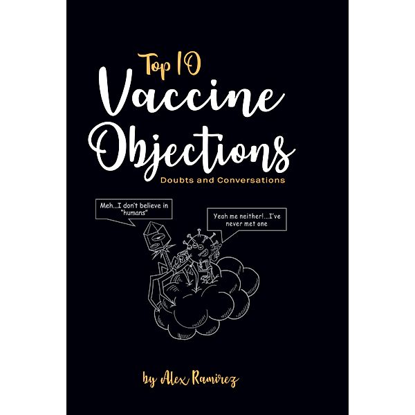 Top 10 Vaccine Objections, Alex Ramirez