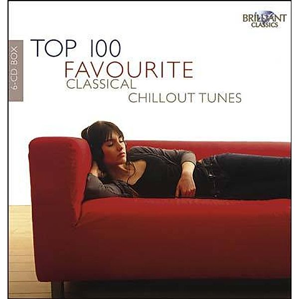 Top 100 Favourite Classical Chillout Tunes, 6 CDs, Diverse Interpreten