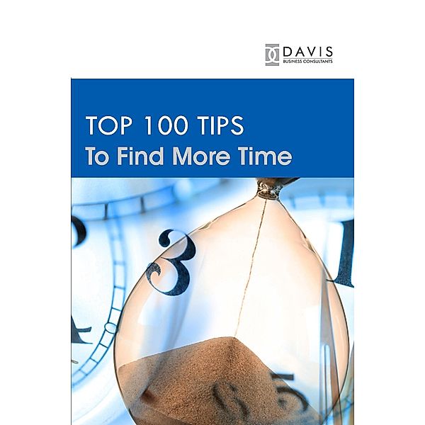 Top 100 Time Management Tips, Paul Davis