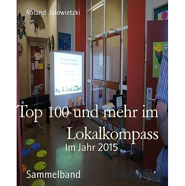 Top 100 und mehr im Lokalkompass, Roland Jalowietzki