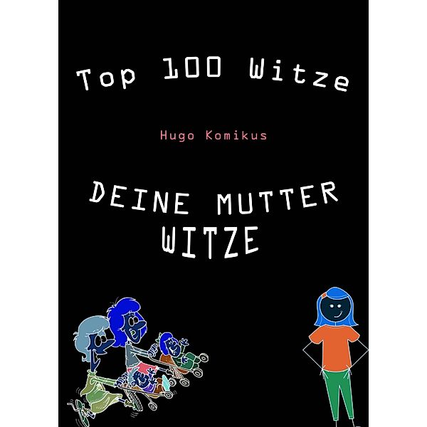 Top 100 Witze / Top 100 Witze Bd.2, Hugo Komikus