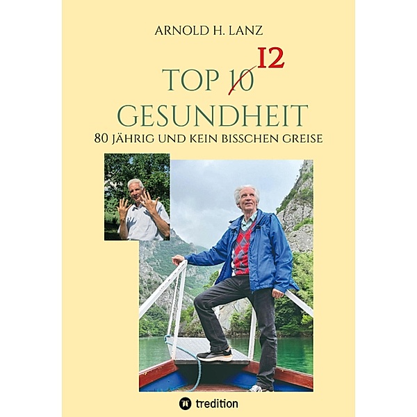 Top 12 Gesundheit, Arnold H. Lanz
