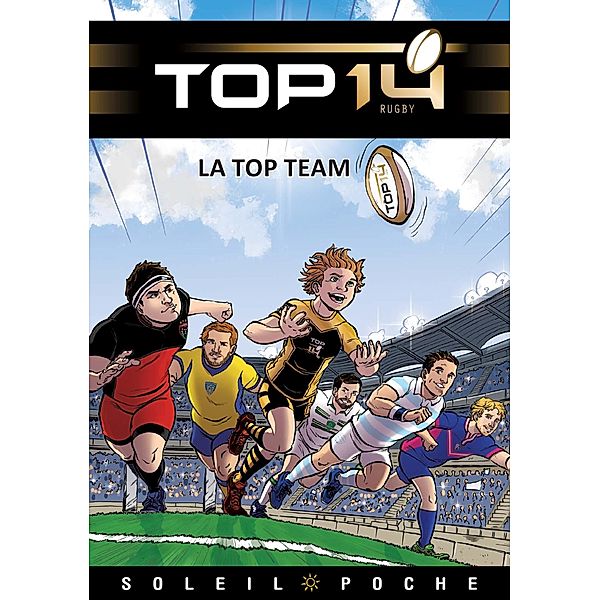 TOP 14 Roman jeunesse - La Top Team / Roman - Licences, Ludovic Danjou, Benjamin Ferré