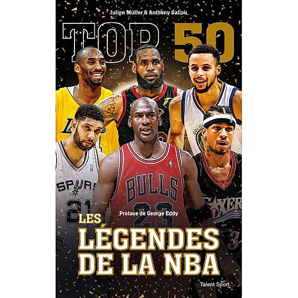 Top 50 : Les légendes de la NBA / Basketball, Julien Müller, Anthony Saliou
