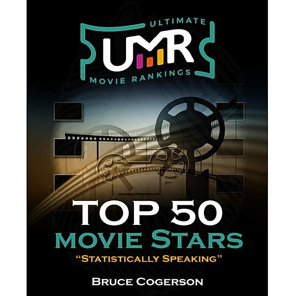 Top 50 Movie Stars, Bruce Cogerson