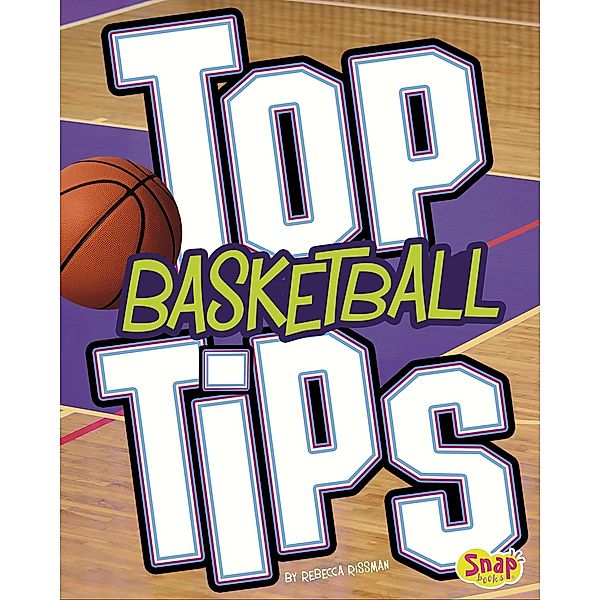 Top Basketball Tips, Rebecca Rissman
