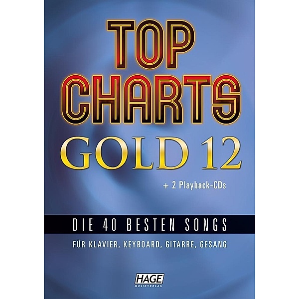 Top Charts Gold, m. 2 Audio-CDs, Hage Musikverlag