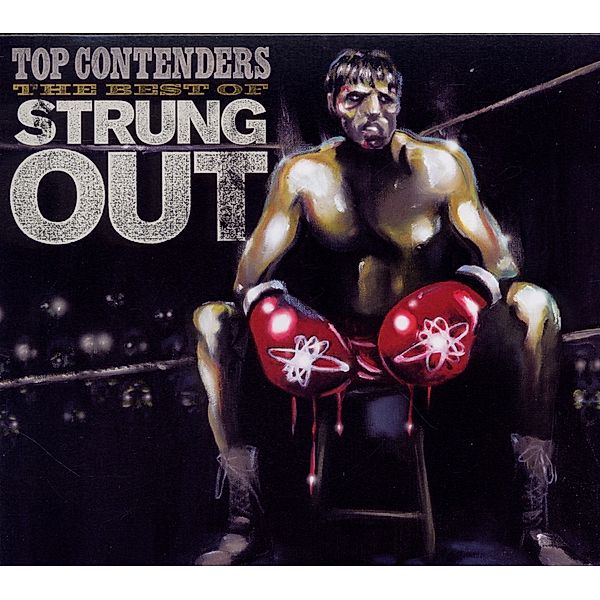 Top Contenders-The Best Of, Strung Out