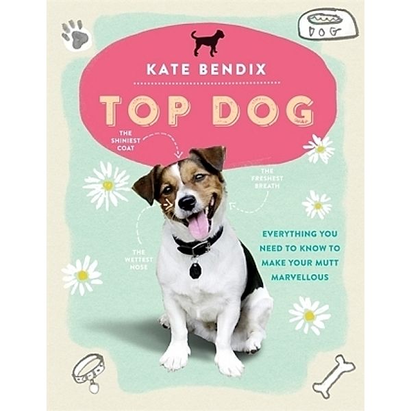 Top Dog, Kate Bendix