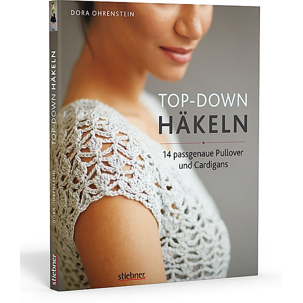 Top-Down: Häkeln, Dora Ohrenstein