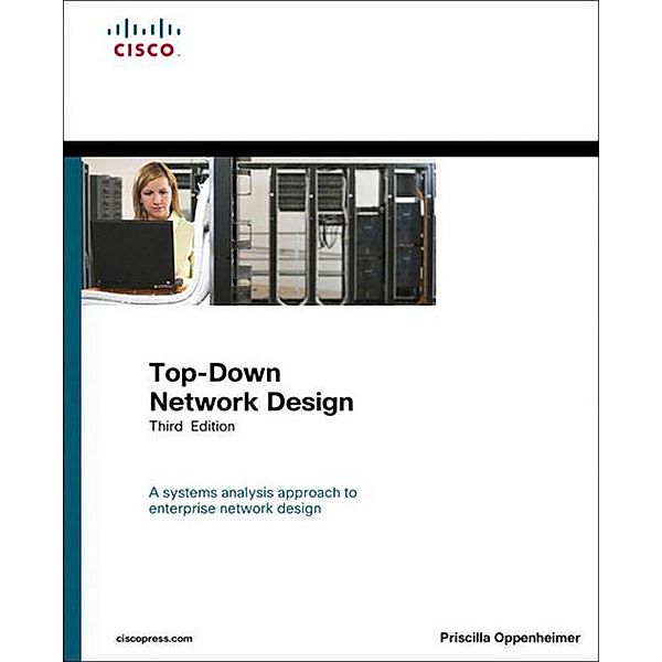 Top-Down Network Design / Networking Technology, Oppenheimer Priscilla