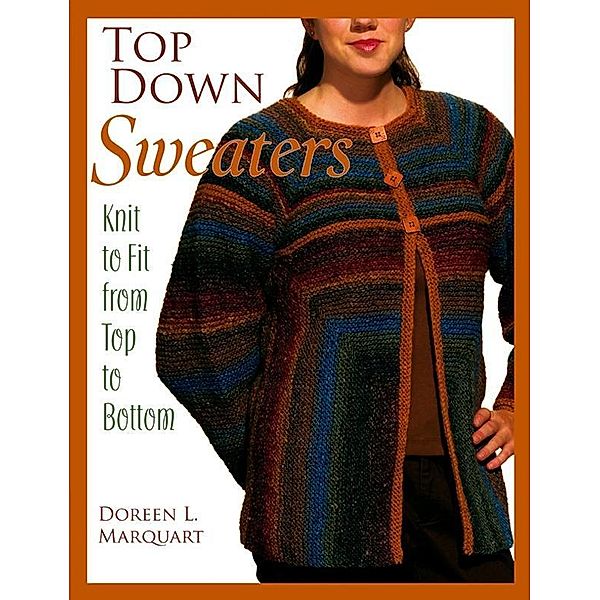 Top Down Sweaters / Martingale, Doreen L. Marquart