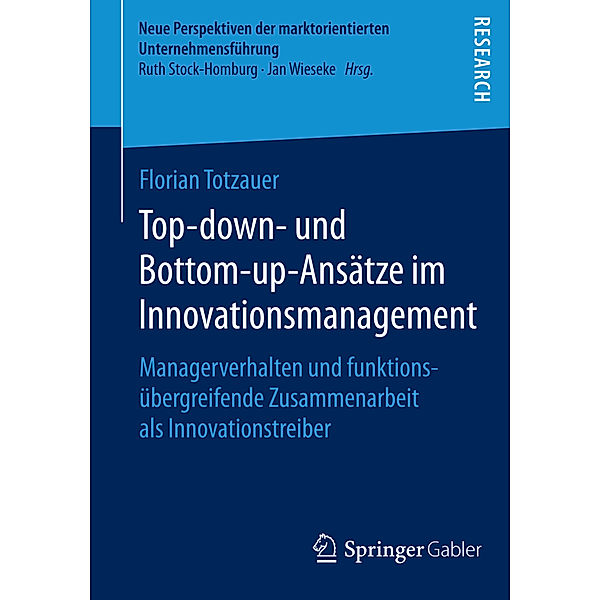 Top-down- und Bottom-up-Ansätze im Innovationsmanagement, Florian Totzauer