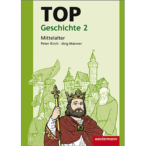 TOP Geschichte: Bd.2 Mittelalter