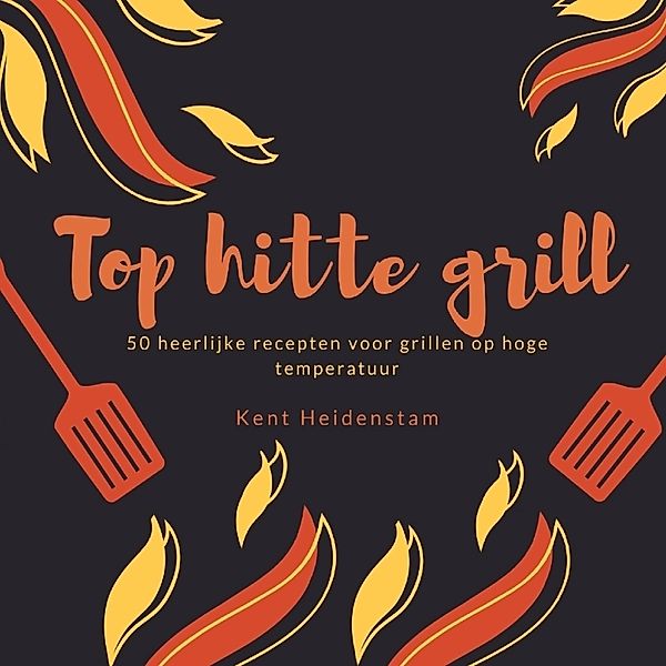 Top hitte grill, Kent Heidenstam